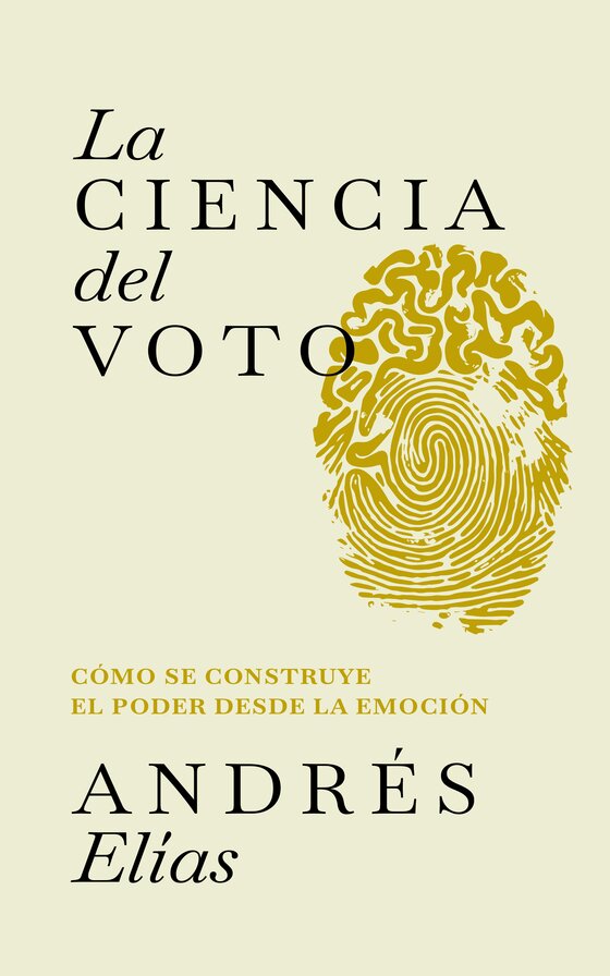 La Ciencia del Voto — Andrés Elías